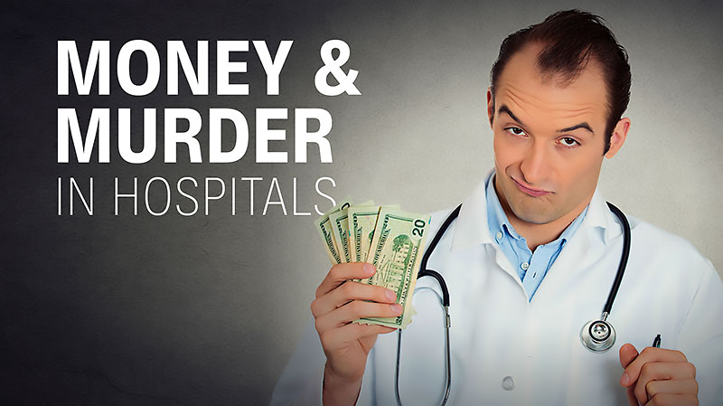 money murder hospitals